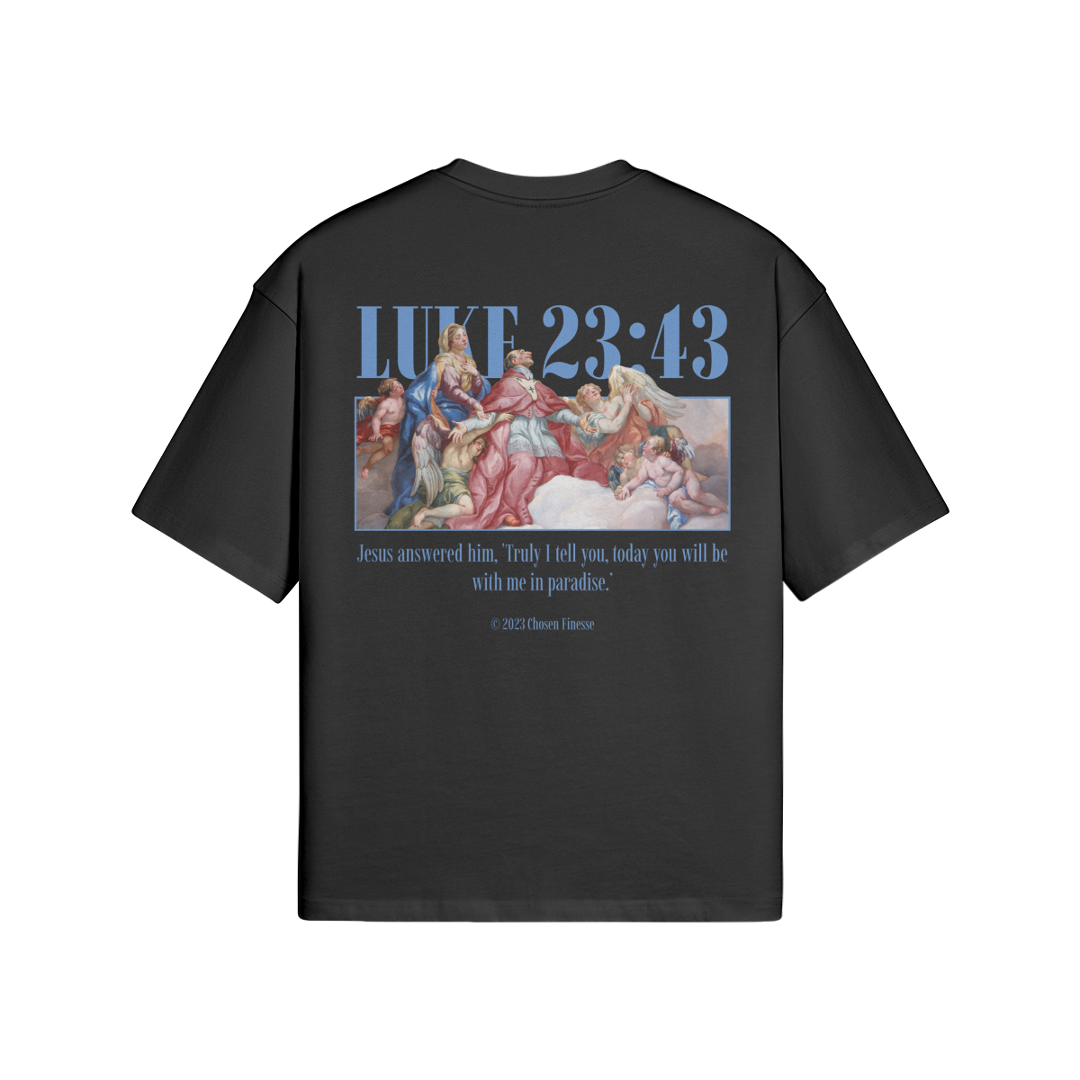 LUKE 23:43 - OVERSIZED TEE