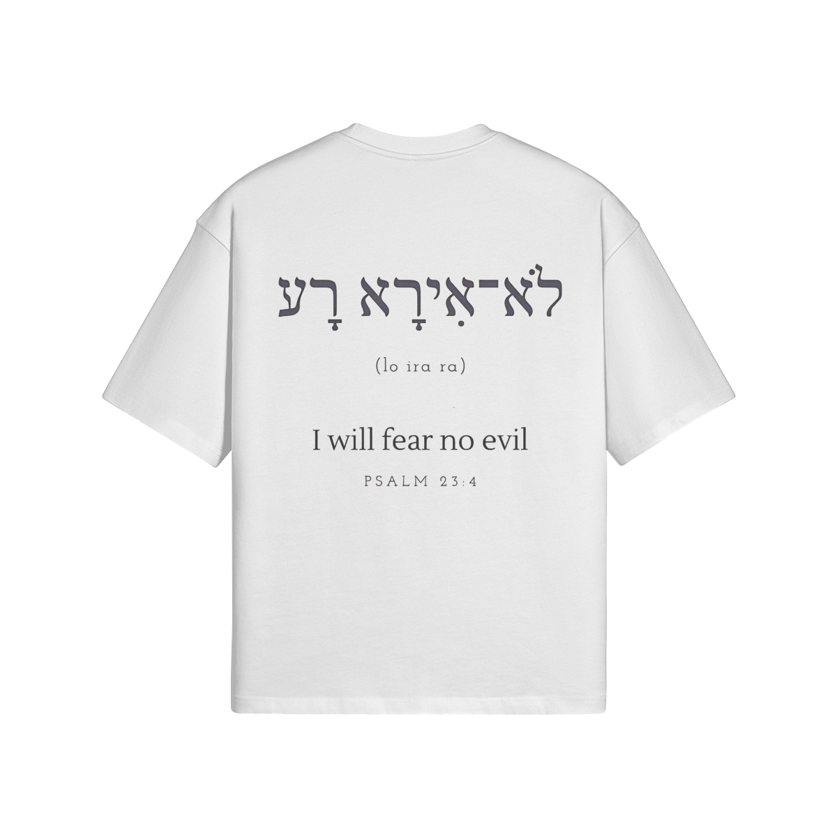 PSALM 23:4 - OVERSIZED TEE