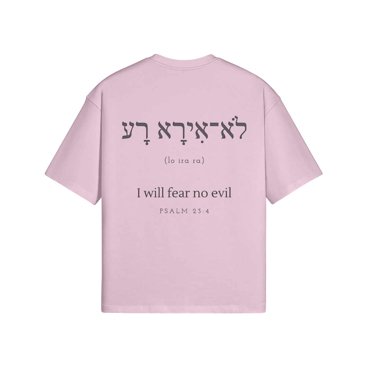 PSALM 23:4 - OVERSIZED TEE